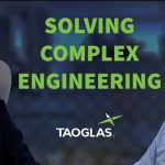 Taoglas | Solving Complex Engineering Challenges | Dermot O'Shea & Baha Badran